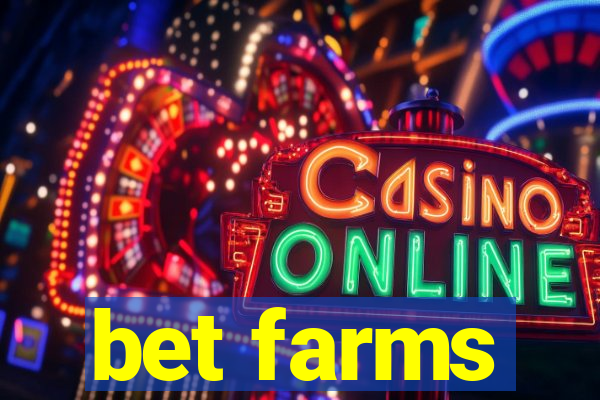 bet farms